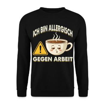 Allergisch Gegen Arbeit Kaffee - Unisex Pullover - Schwarz - Vorne - Alina (178cm) & Michal (187cm)