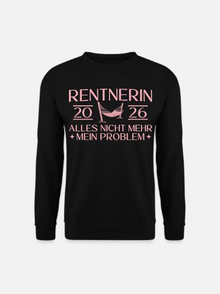 Rentnerin 2026 - Kollegin Abschied Rente - Unisex Pullover - Schwarz