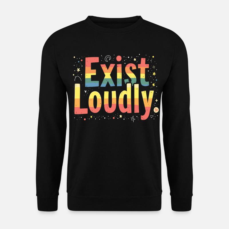 Exist Loudly – Buntes Pride Empowerment - Unisex Pullover - Schwarz