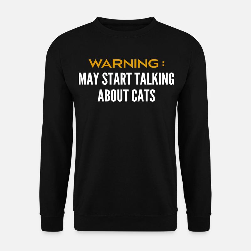 Attention peut parler de chats - Sweat-shirt Unisexe - noir
