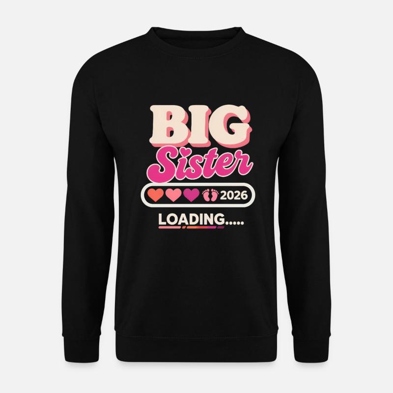 Big Sister Loading 2026 - Unisex Sweatshirt - black