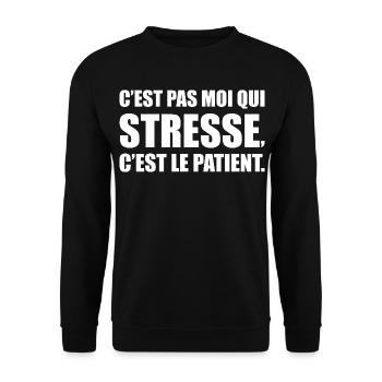 C’est pas moi qui stresse, c’est le patient - Sweat-shirt Unisexe - noir - Devant - Alina (178cm) & Michal (187cm)