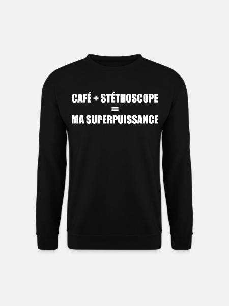 Café et stéthoscope = ma superpuissance - Sweat-shirt Unisexe - noir