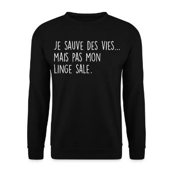 Je sauve des vies… mais pas mon linge sale - Sweat-shirt Unisexe - noir - Devant - Alina (178cm) & Michal (187cm)