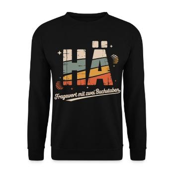 HÄ? Lustiges Retro Shirt mit Kult-Spruch - Unisex Pullover - Schwarz - Vorne - Alina (178cm) & Michal (187cm)