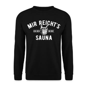 I've had enough, I'm going to the sauna - saying - Unisex Sweatshirt - black - Front - Alina (178cm) & Michal (187cm)