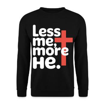 Less Me More He Christian Faith - Unisex Sweatshirt - black - Front - Alina (178cm) & Michal (187cm)