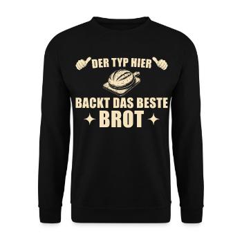 Baking bread - Best baker gift idea - Unisex Sweatshirt - black - Front - Alina (178cm) & Michal (187cm)