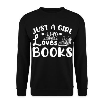 Just a girl who loves books - Unisex Sweatshirt - black - Front - Alina (178cm) & Michal (187cm)