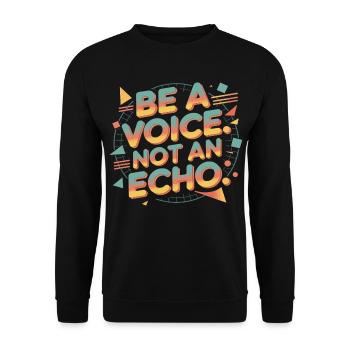 Be a Voice – Encouragement Saying in Retro Style - Unisex Sweatshirt - black - Front - Alina (178cm) & Michal (187cm)