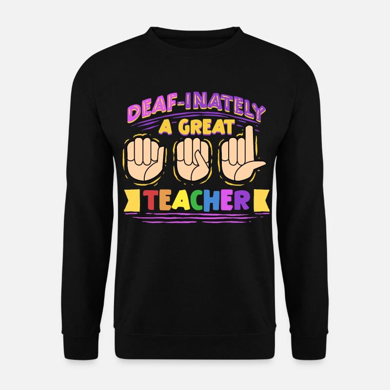 ASL Dolmetscher Deaf-Inately A Great Teacher - Unisex Pullover - Schwarz