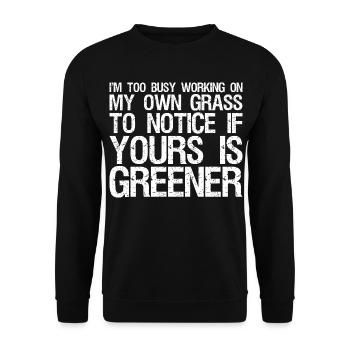 I'm too busy working on my own grass to notice - Unisex Sweatshirt - black - Front - Alina (178cm) & Michal (187cm)