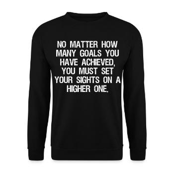 no matter how many goals you have achieved you - Unisex Sweatshirt - black - Front - Alina (178cm) & Michal (187cm)