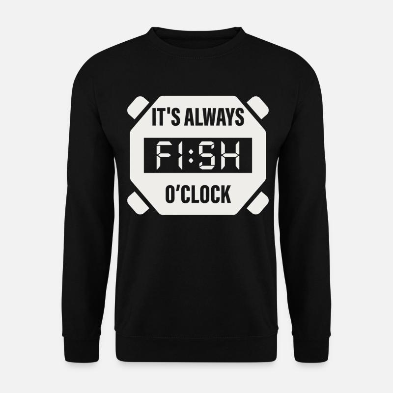 It's Always Fish O'Clock Fishing Design - Unisex Sweatshirt - black