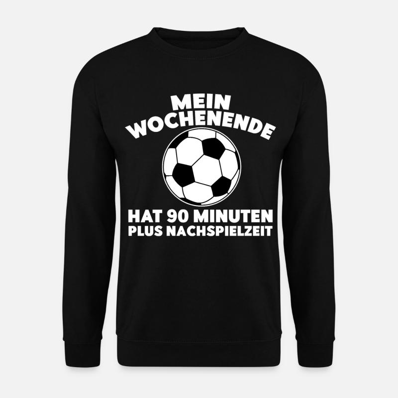 Mein Wochenende hat 90 Minuten plus Nachspielzeit - Unisex Pullover - Schwarz