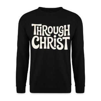 Trough Christ Jesus Christen Glaube - Unisex Pullover - Schwarz - Vorne - Alina (178cm) & Michal (187cm)