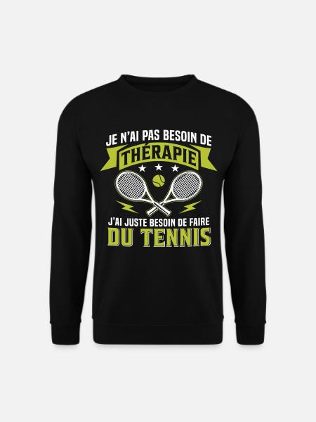 I just need to play tennis - Unisex Sweatshirt - black