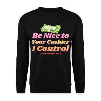 Seien Sie nett zu Ihrem Kassierer - Unisex Pullover - Schwarz - Vorne - Alina (178cm) & Michal (187cm)