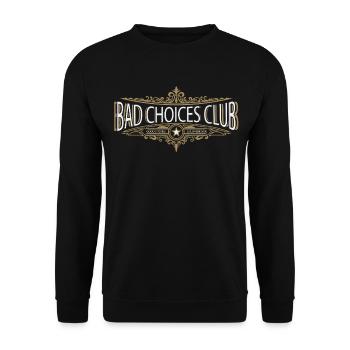 Bad Choices Club – Retro Vintage Party Design - Unisex Sweatshirt - black - Front - Alina (178cm) & Michal (187cm)