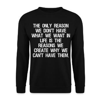 Der einzige Grund, warum wir nicht das haben, was wir im Leben wollen - Unisex Pullover - Schwarz - Vorne - Alina (178cm) & Michal (187cm)