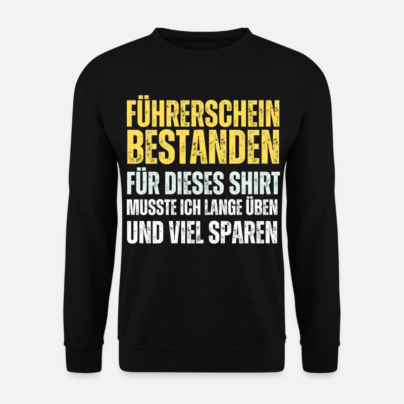 Driver's license passed - Unisex Sweatshirt - black