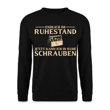 Handwerker im Ruhestand - In Ruhe Schrauben - Unisex Pullover - Schwarz - Vorne - Alina (178cm) & Michal (187cm)