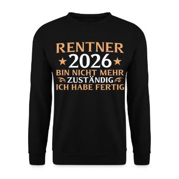 Pensioner 2026 I am no longer responsible - Unisex Sweatshirt - black - Front - Alina (178cm) & Michal (187cm)