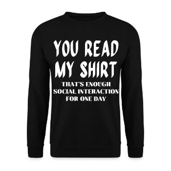 Vous lisez ma chemise – Assez d’interaction sociale - Sweat-shirt Unisexe - noir - Devant - Alina (178cm) & Michal (187cm)