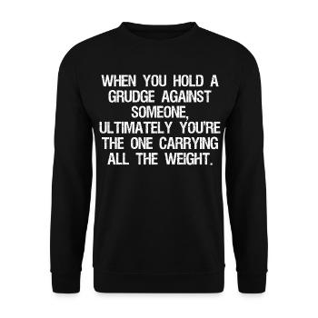 when you hold a grudge against someone ultimately - Unisex Sweatshirt - black - Front - Alina (178cm) & Michal (187cm)
