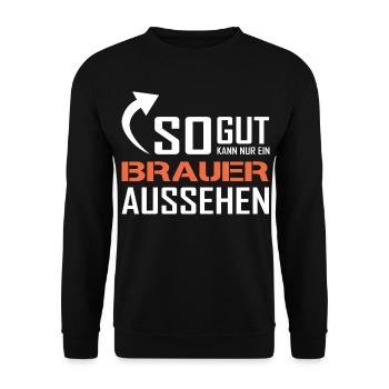 So gut kann nur ein Brauer aussehen - Unisex Pullover - Schwarz - Vorne - Alina (178cm) & Michal (187cm)