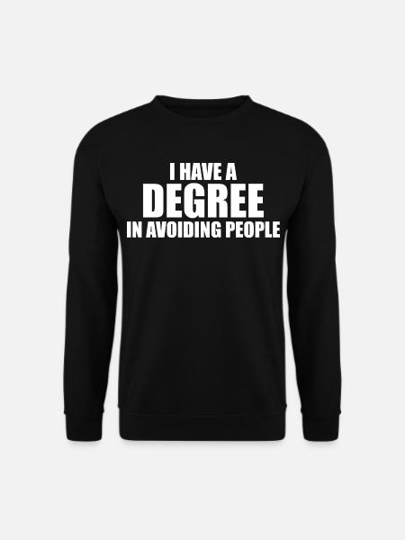 Graduate in People Avoidance - Unisex Sweatshirt - black