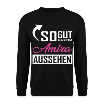 So gut kann nur eine Amira aussehen - Unisex Pullover - Schwarz - Vorne - Alina (178cm) & Michal (187cm)