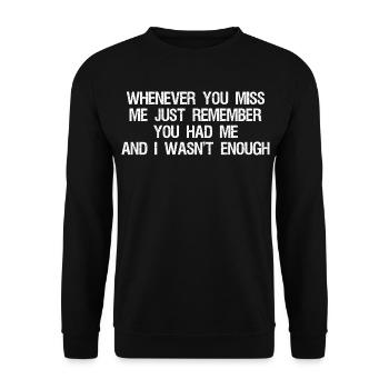 chaque fois que je te manque, souviens-toi que tu m’as eu un - Sweat-shirt Unisexe - noir - Devant - Alina (178cm) & Michal (187cm)