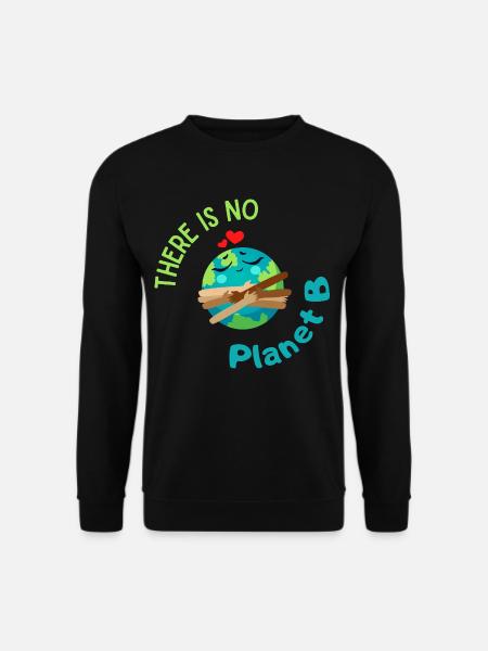 Es gibt keinen Planet B – ökologische Grafiken mit der Erde - Unisex Pullover - Schwarz