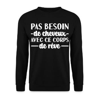 Kein Bedarf Haare Körper Humor Glatze Kahlheit - Unisex Pullover - Schwarz - Vorne - Alina (178cm) & Michal (187cm)