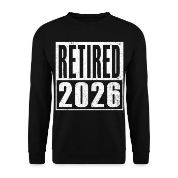 Pension 2026 Pensioner Retirement Pension Gift Idea - Unisex Sweatshirt - black - Front - Alina (178cm) & Michal (187cm)