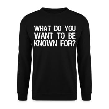 what do you want to be known for - Unisex Sweatshirt - black - Front - Alina (178cm) & Michal (187cm)