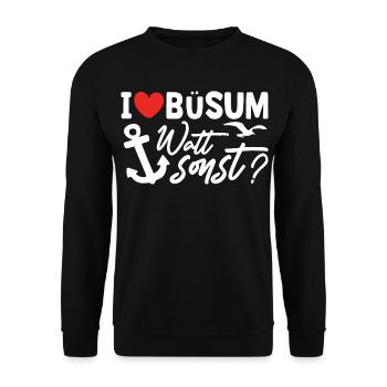 Nordsee Urlaub BÜSUM WATT SONST Lustiges - Unisex Pullover - Schwarz - Vorne - Alina (178cm) & Michal (187cm)