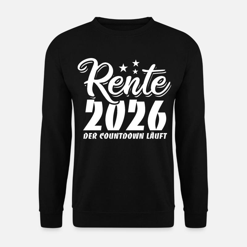 Rente 2026 - Ruhestand - Der Countdown läuft - Unisex Pullover - Schwarz