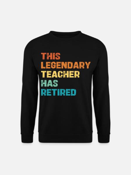 Legendary Lehrer Retirement - Unisex Pullover - Schwarz