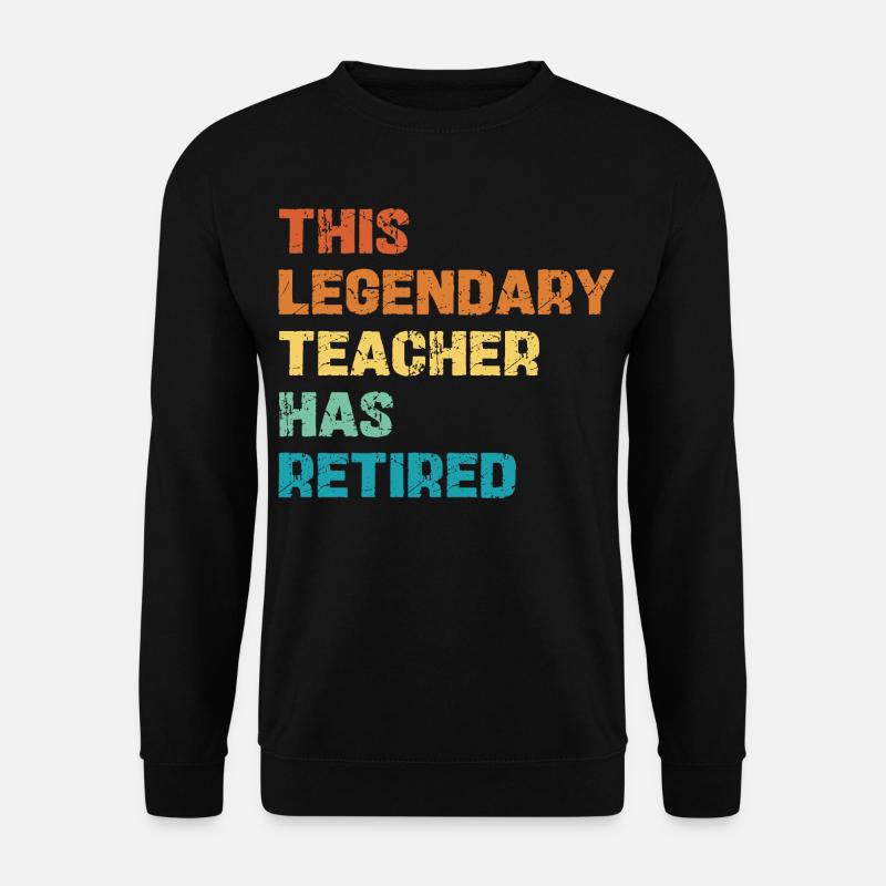Legendary Lehrer Retirement - Unisex Pullover - Schwarz