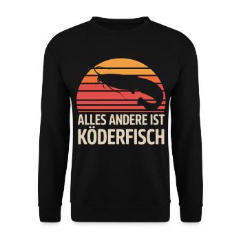 Welsangler – Alles Andere Ist Köderfisch - Unisex Pullover - Schwarz - Vorne - Alina (178cm) & Michal (187cm)
