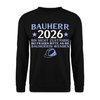 Builder 2026 I am not responsible - house construction - Unisex Sweatshirt - black - Front - Alina (178cm) & Michal (187cm)
