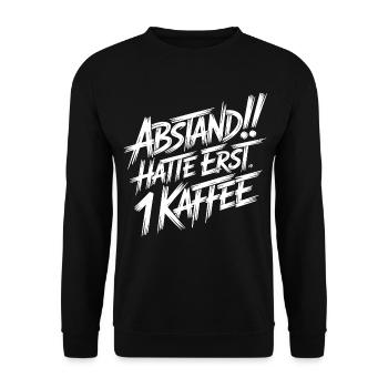 Abstand! Halte erst 1 Kaffee - Unisex Pullover - Schwarz - Vorne - Alina (178cm) & Michal (187cm)