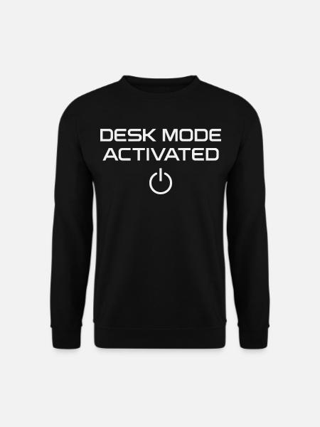 Desk Mode Activates Office Humor - Unisex Sweatshirt - black