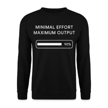 Minimum effort Maximum output Progress - Unisex Sweatshirt - black - Front - Alina (178cm) & Michal (187cm)