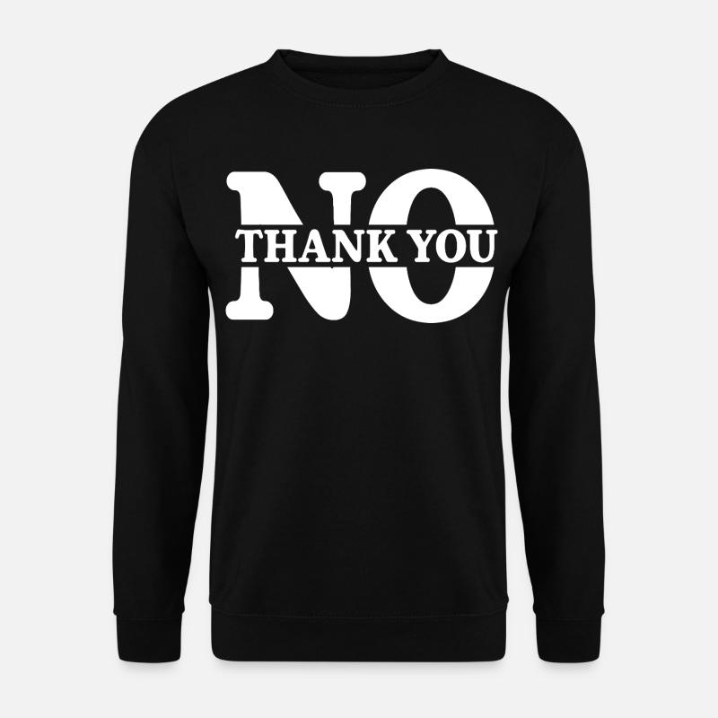 No Thank You - Unisex Pullover - Schwarz