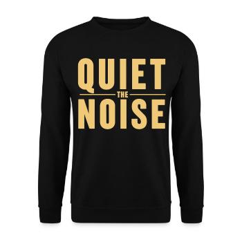 Quiet The Noise Quiet Mindfulness Statement - Unisex Sweatshirt - black - Front - Alina (178cm) & Michal (187cm)