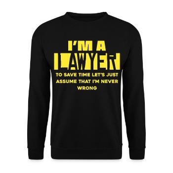 I'm a lawyer – save time saying - Unisex Sweatshirt - black - Front - Alina (178cm) & Michal (187cm)