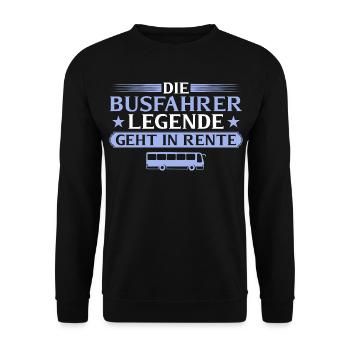 Rentner Busfahrer Legende geht in Rente - Unisex Pullover - Schwarz - Vorne - Alina (178cm) & Michal (187cm)